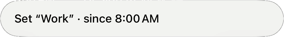 A note: Set “Work” · since 8:00 AM.